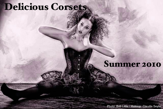 Summer 2010. Delicious Corsets new summer collection.